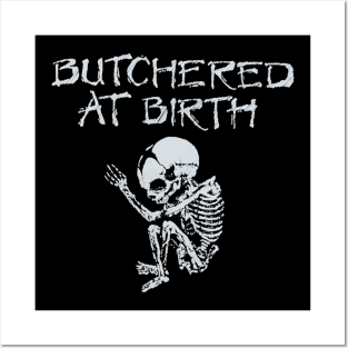 Butchered at Birth Posters and Art